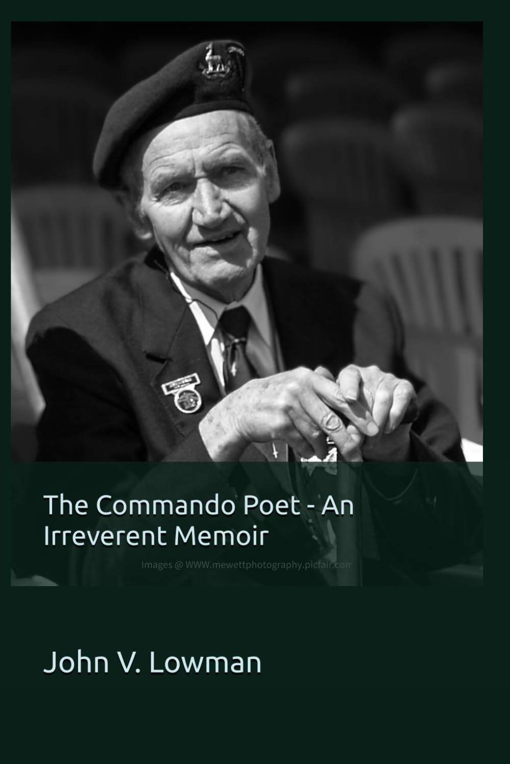 The Commando Poet - An Irreverent Memoir (The Lowman Memoirs)