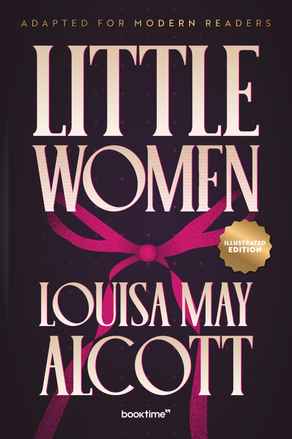Little Women (Illustrated): Adapted for Modern Readers