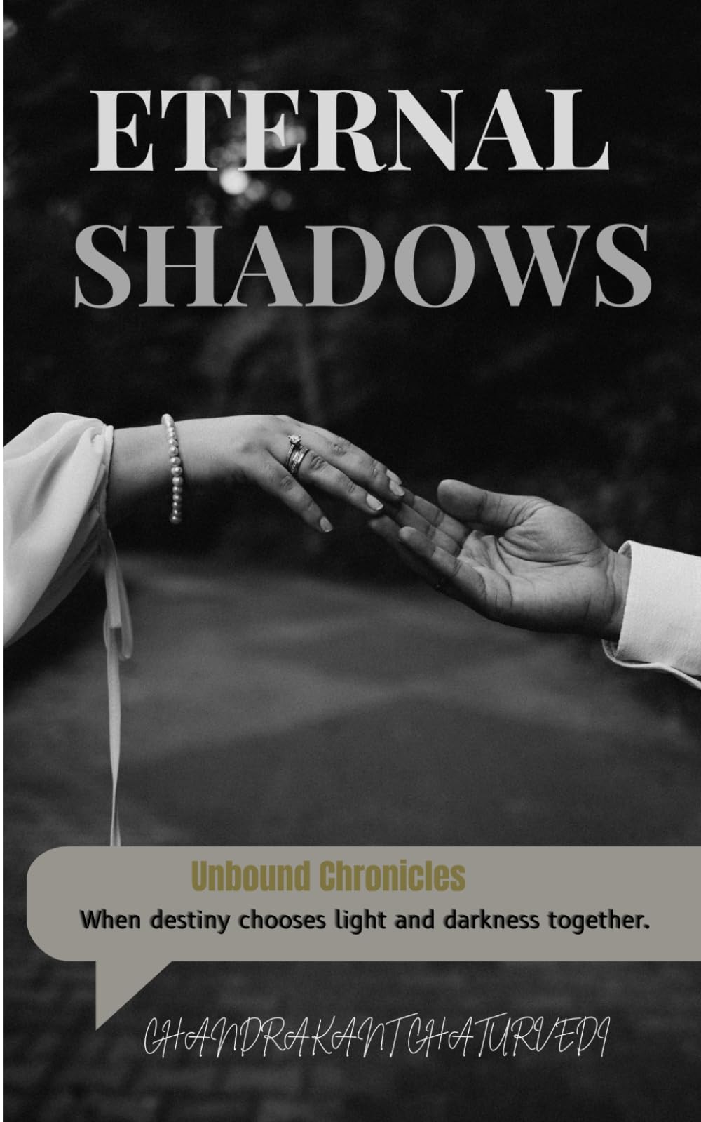Eternal Shadows: Unbound Chronicles