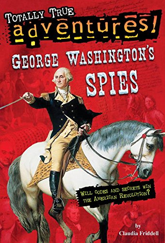 Buy George Washington's Spies (Totally True Adventures) — BookShops.in