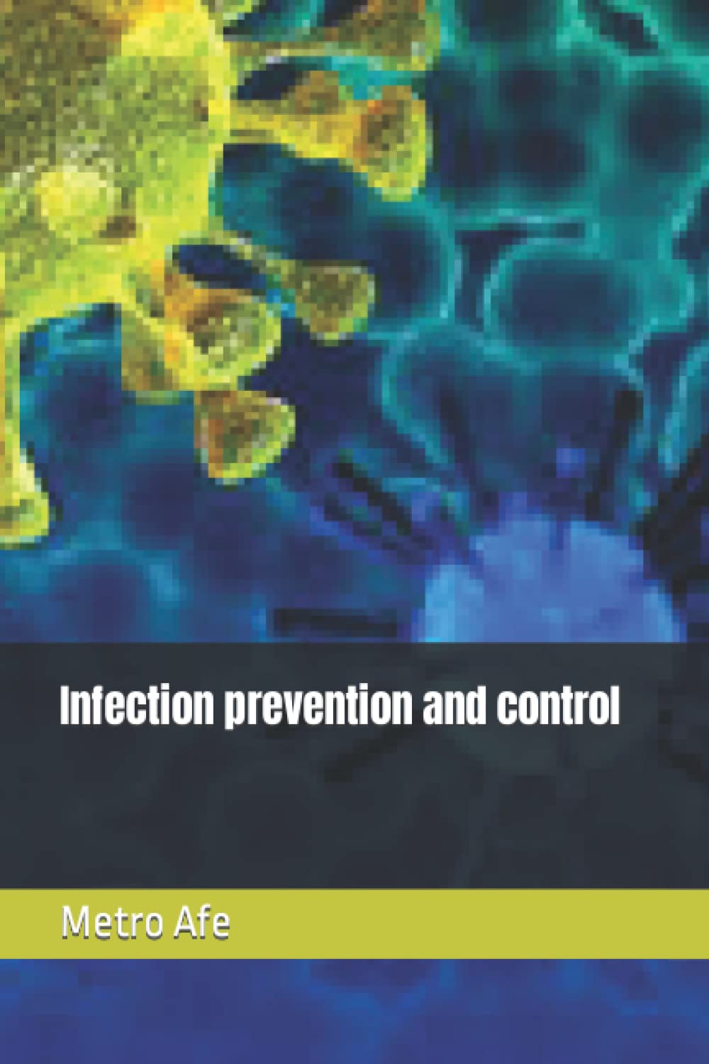 Infection prevention and control