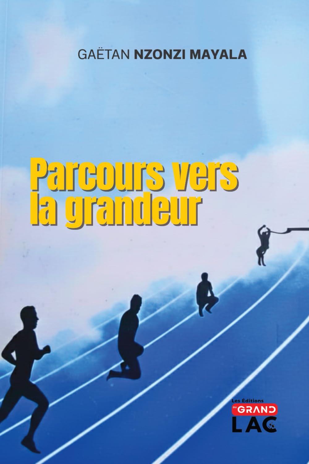 Parcours vers la grandeur
