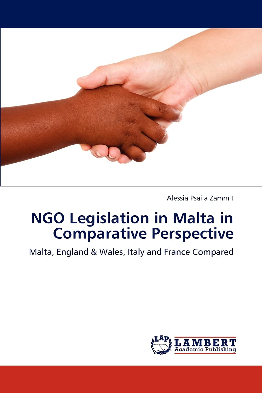NGO Legislation in Malta in Comparative Perspective: Malta, England & Wales, Italy and France Compared