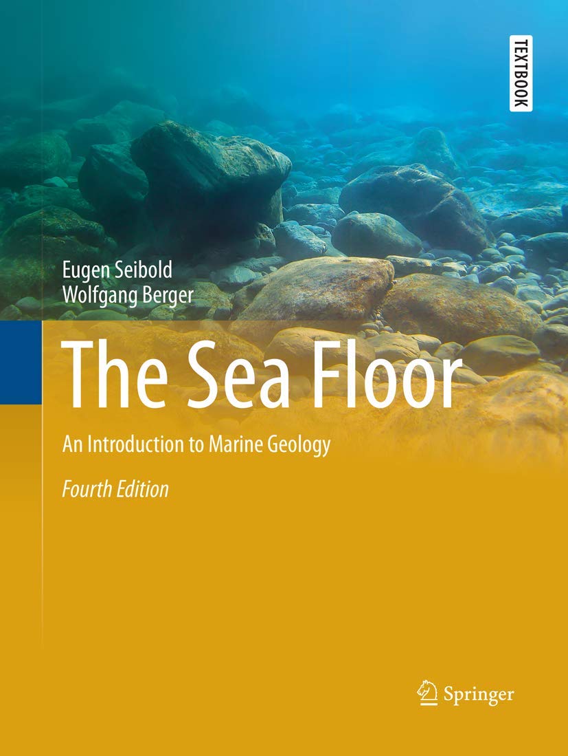 Buy The Sea Floor An Introduction to Marine Geology (Springer
