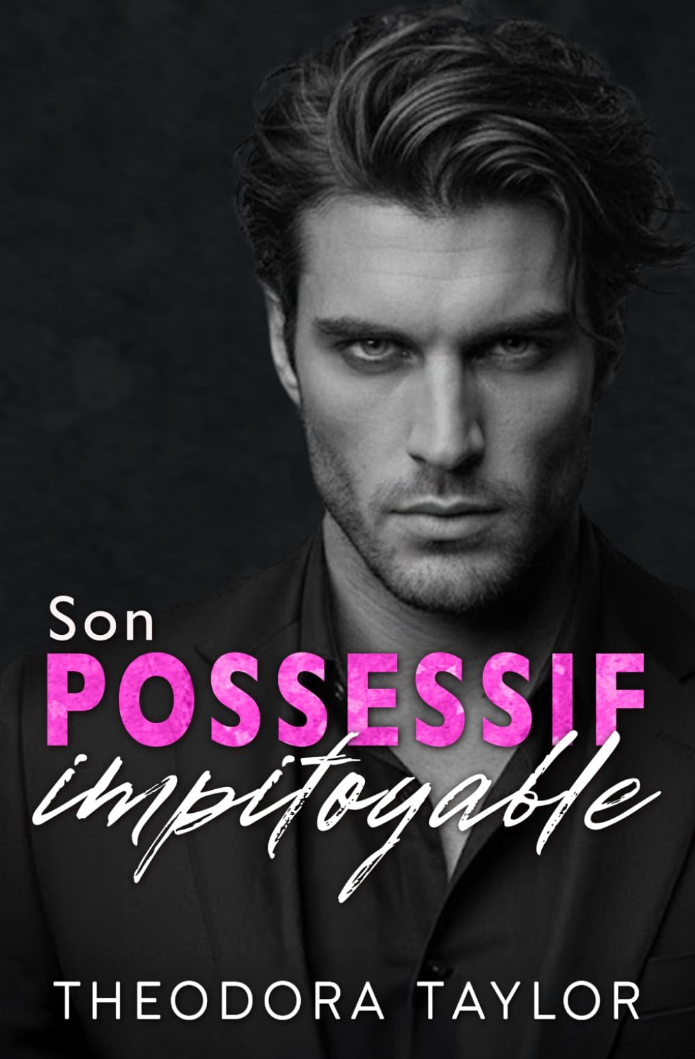 Son possessif impitoyable (Affaires impitoyables)