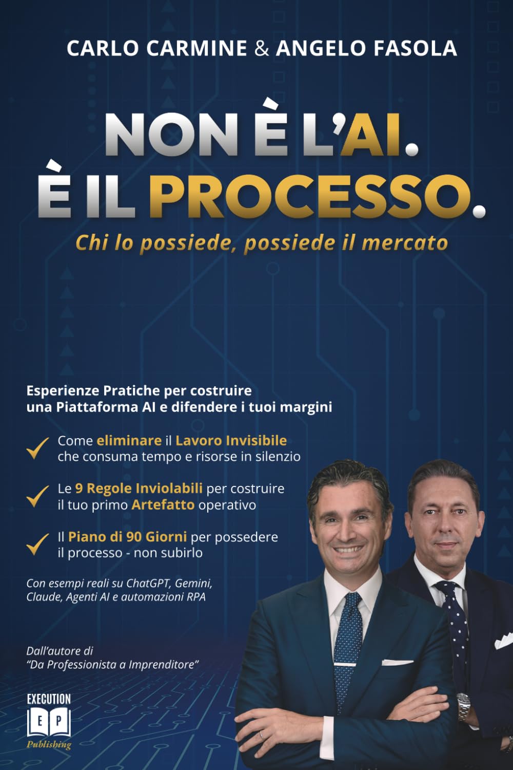 Non è l'AI. È il Processo: Chi lo possiede, possiede il mercato
