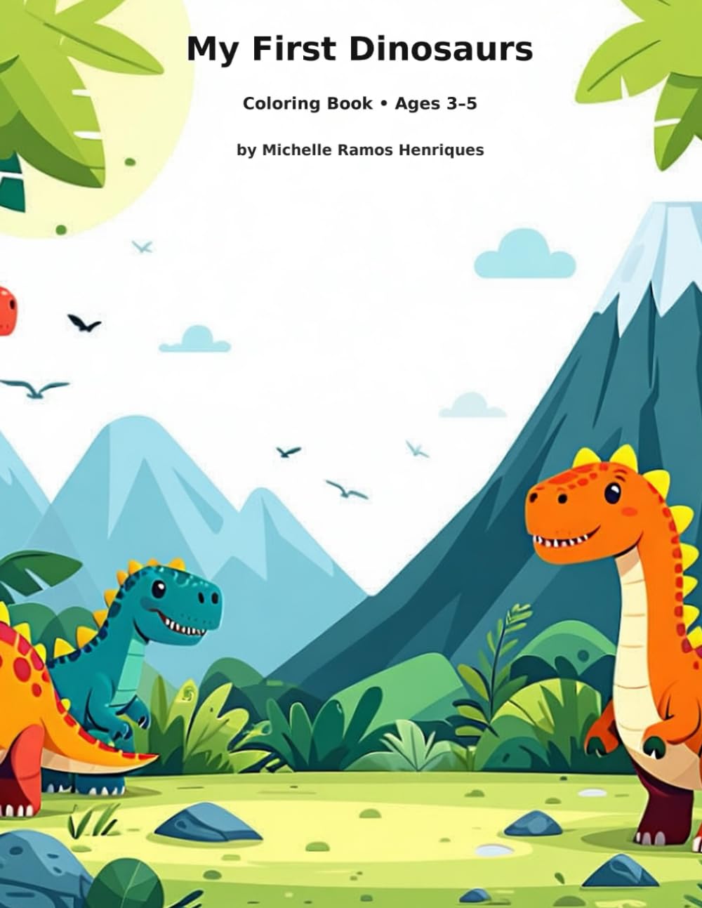 My First Dinosaurs: Coloring Book - Ages 3-5