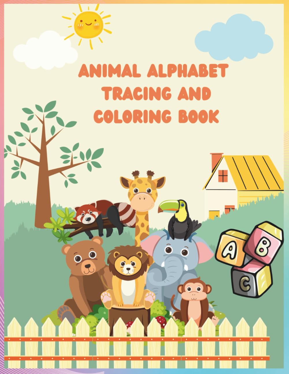 Animals Alphabet Coloring Book for Kids Ages 3–6: A Fun A–Z Animal Coloring Adventure for Toddlers and Preschoolers to Learn Letters and Animals