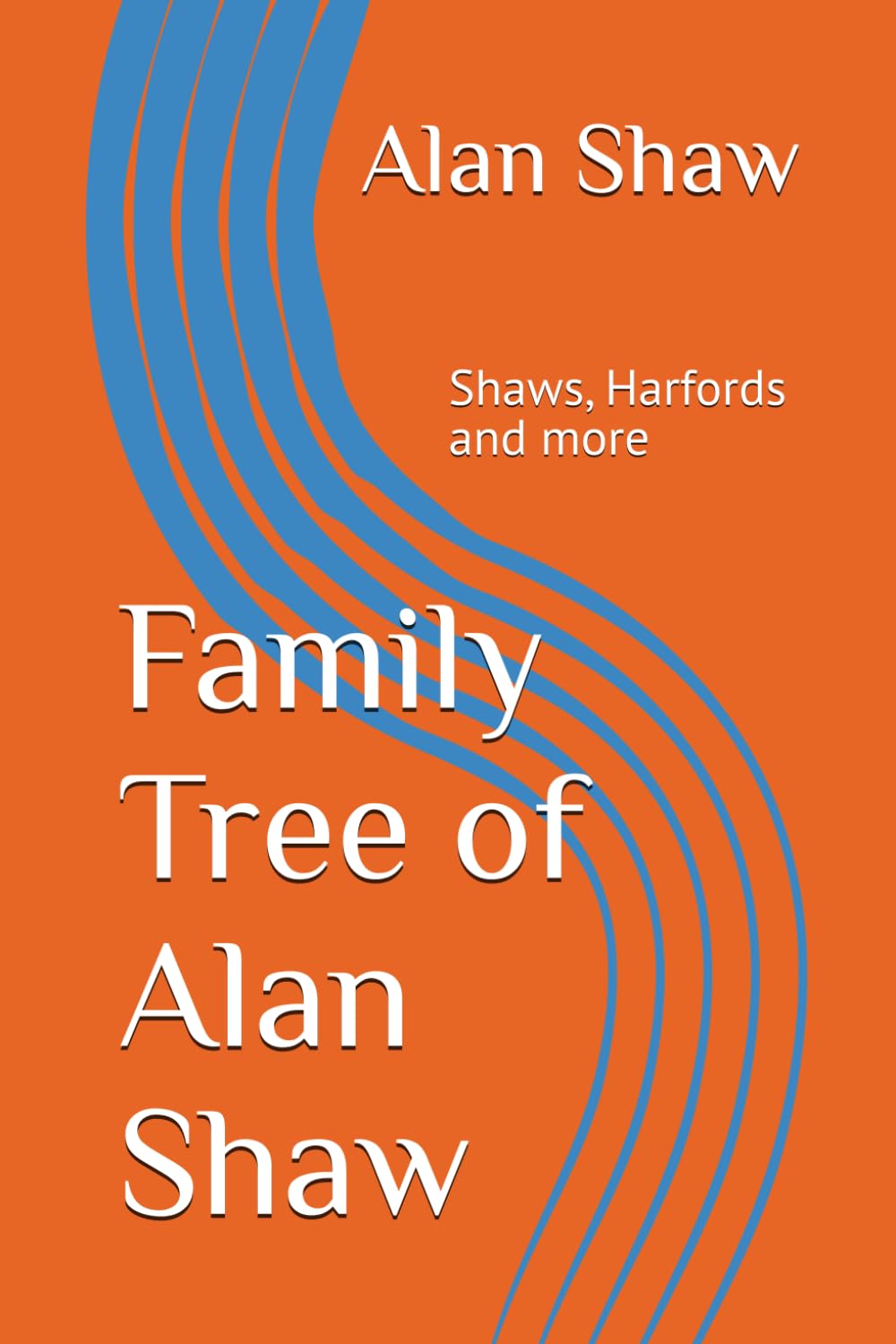 Family Tree of Alan Shaw: Shaws, Harfords and more