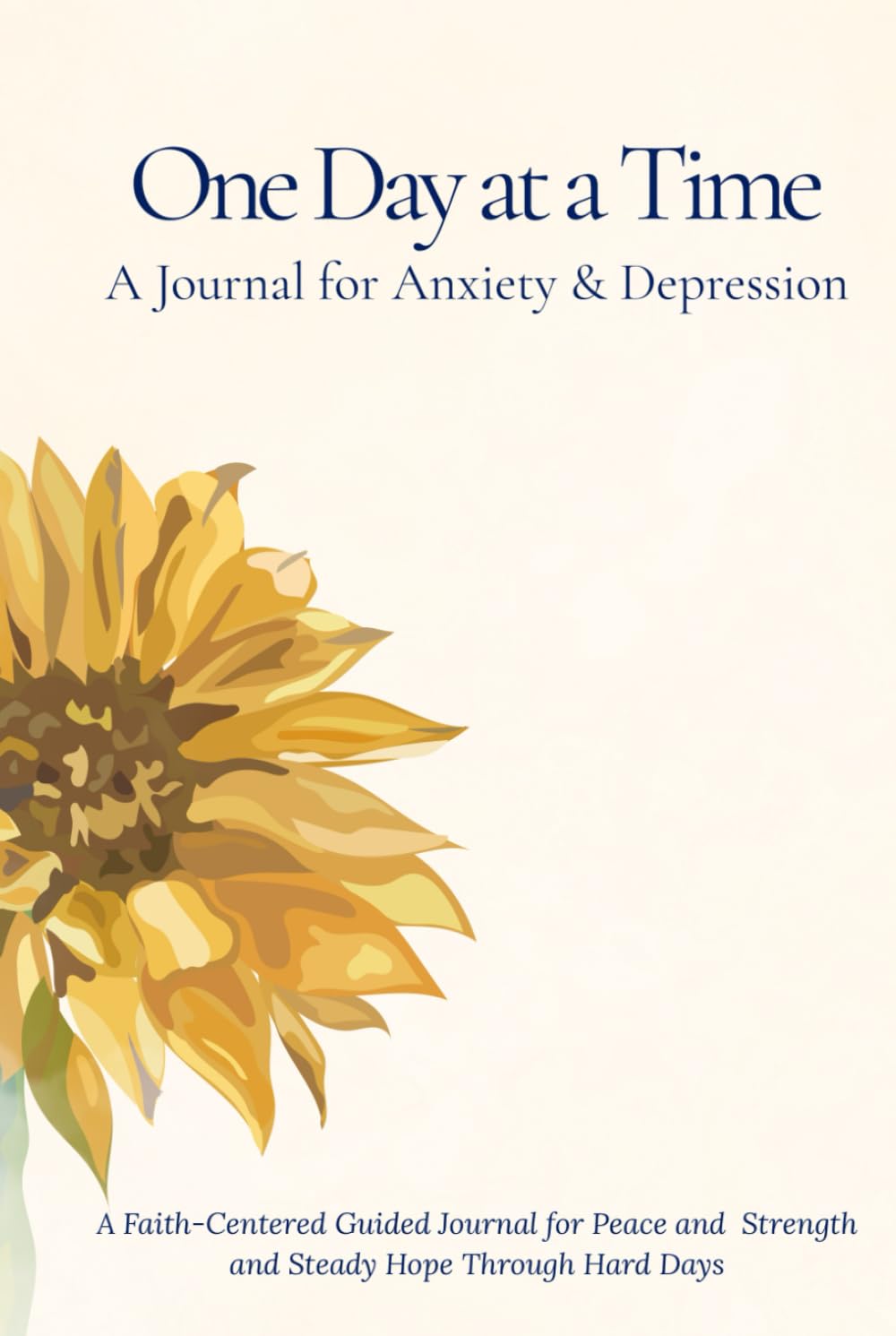 One Day at a Time: A Journal for Anxiety & Depression