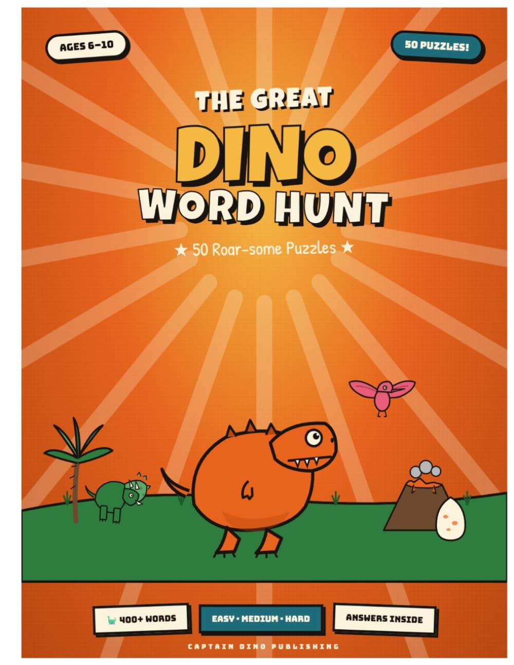 The Great Dino Word Hunt: 50 Roar-some Puzzles
