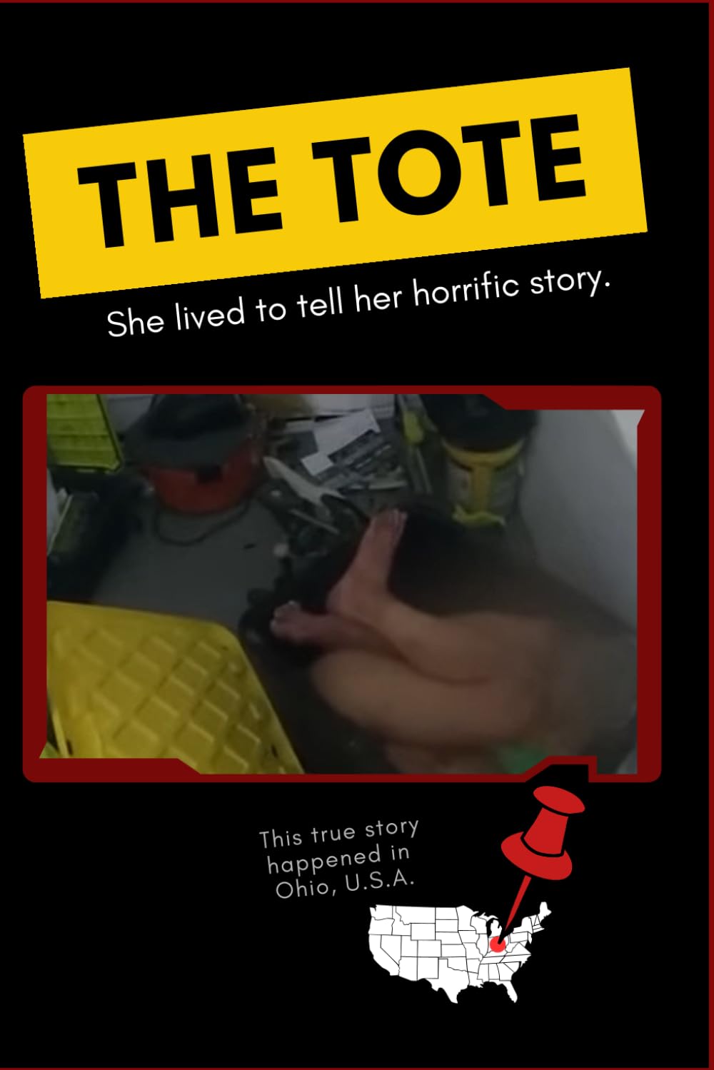 The Tote - "She lived to tell her horrific story.": True story of surviving the unthinkable.