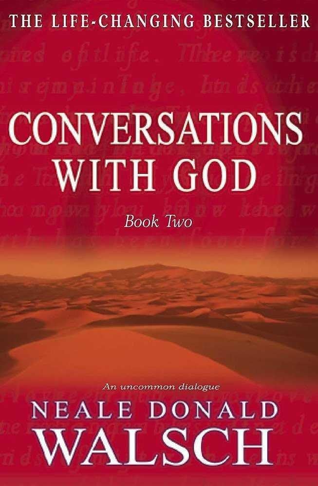 Conversations with God: An Uncommon Dialogue: Bk.2