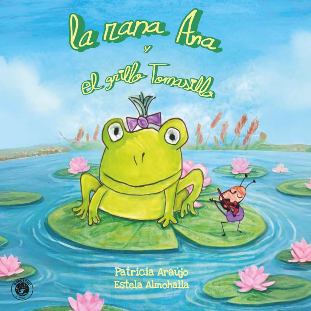 La rana Ana y el grillo Tomasillo