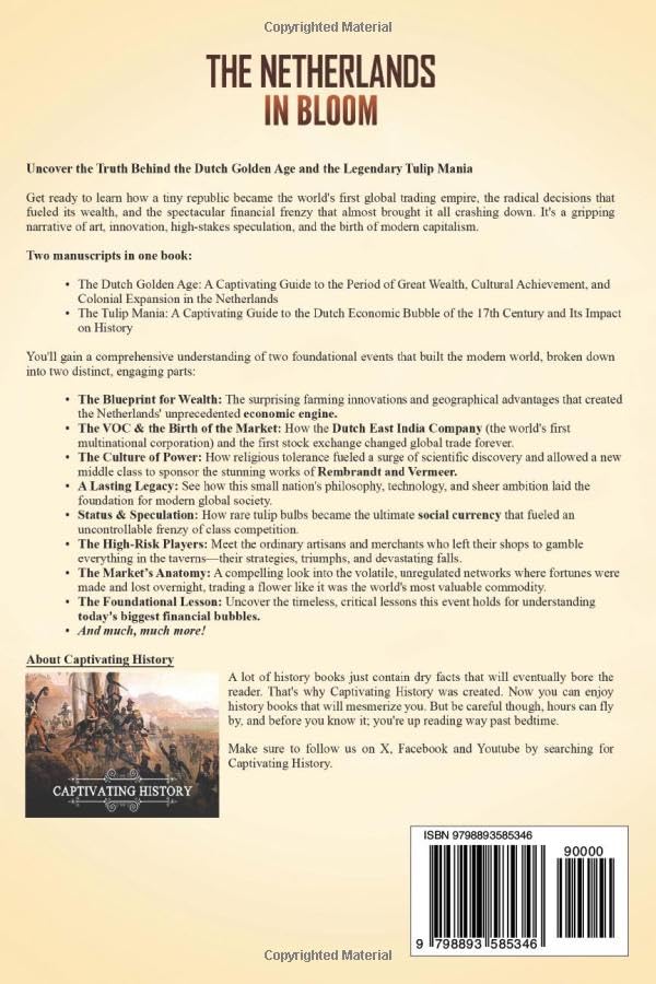 The Netherlands in Bloom: A Captivating Guide to Prosperity and Peculiarity in the Dutch Golden Age (History of European Countries) - Image 2