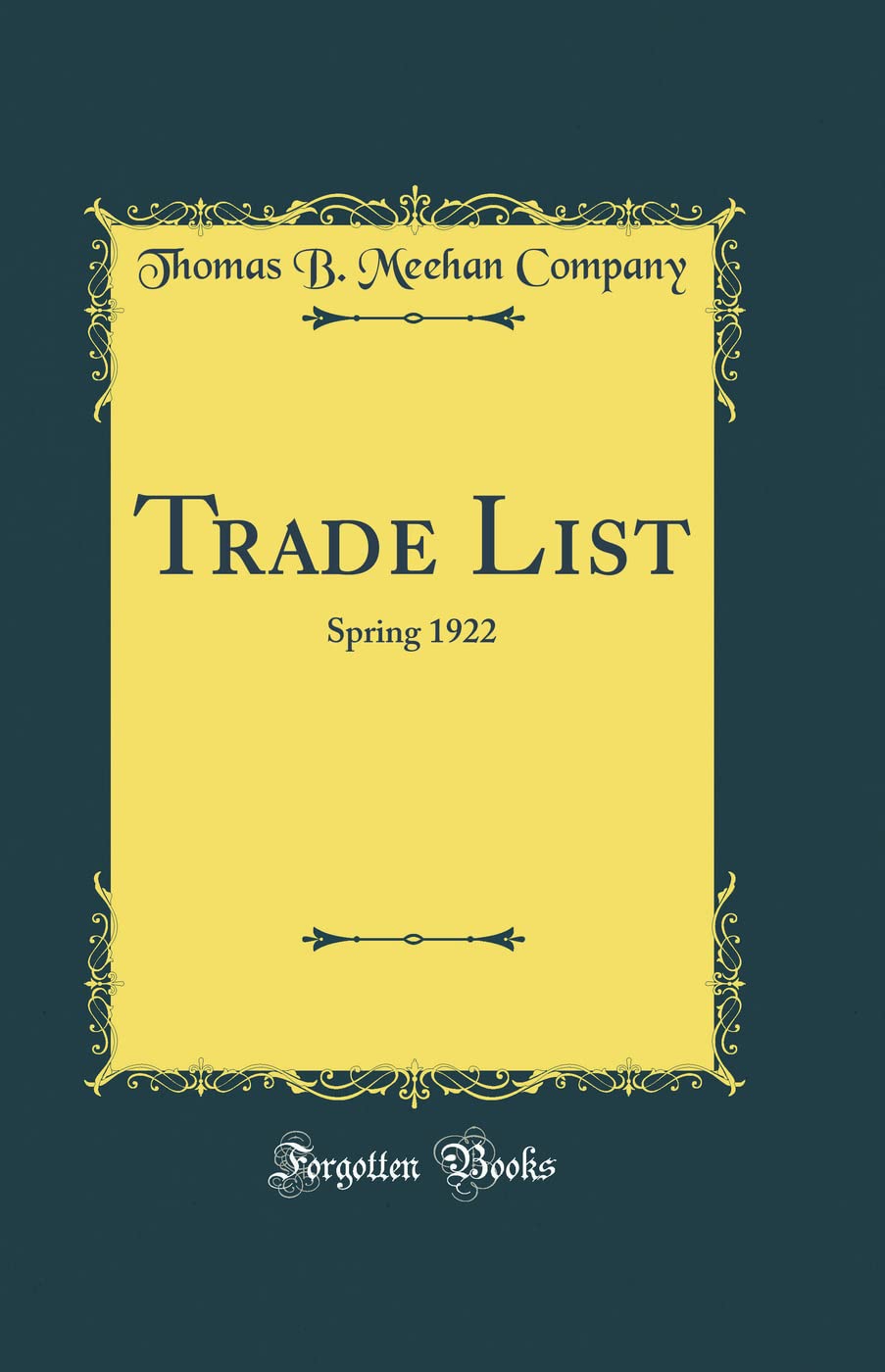 Trade List: Spring 1922 (Classic Reprint)