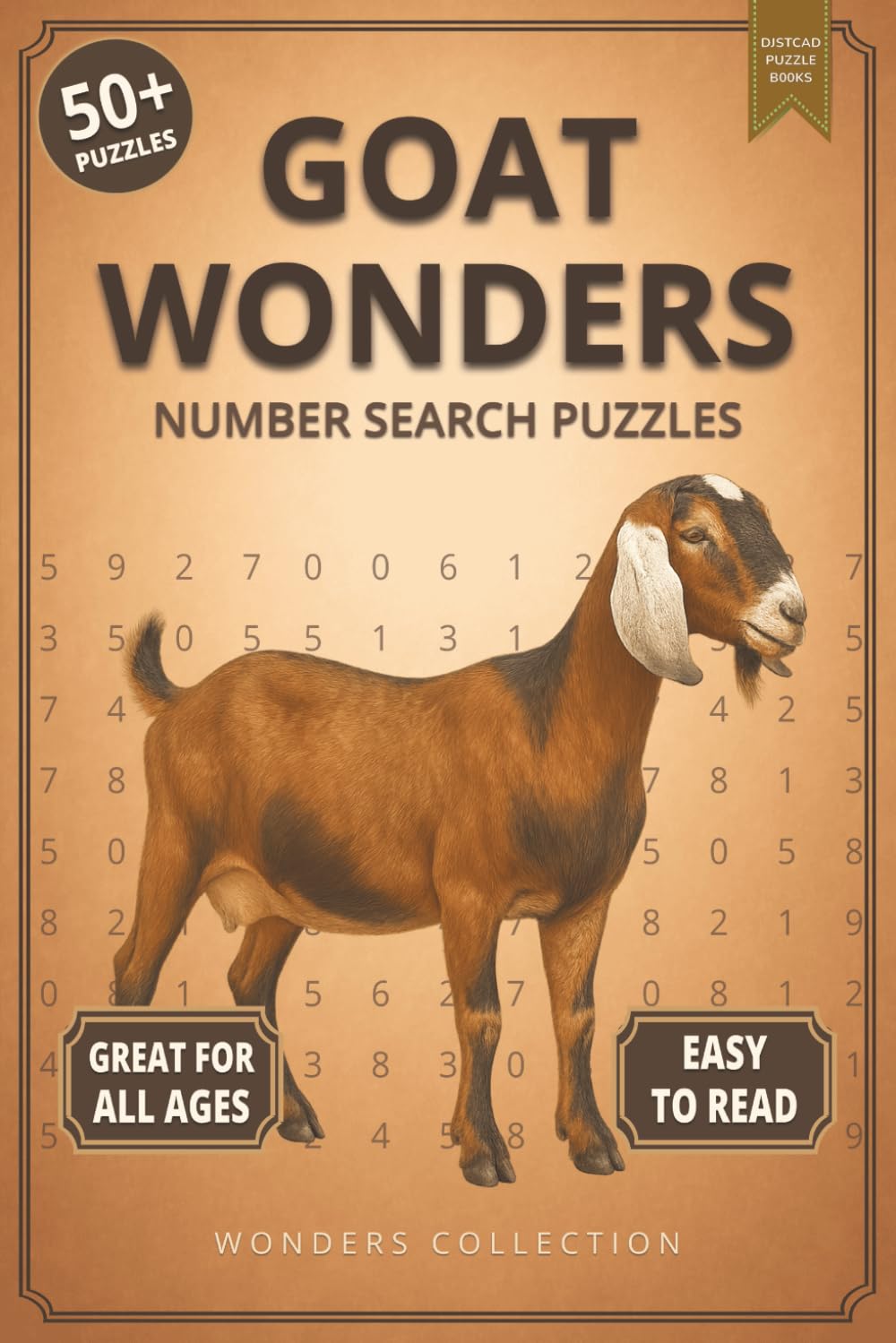 Goat Wonders Number Search: Fun & Relaxing Large-Print Puzzle Book for All Ages: 50+ Easy-to-Read Number Search Puzzles Featuring Curious Goats — ... (Animal Wonders Number Search Puzzle Series)