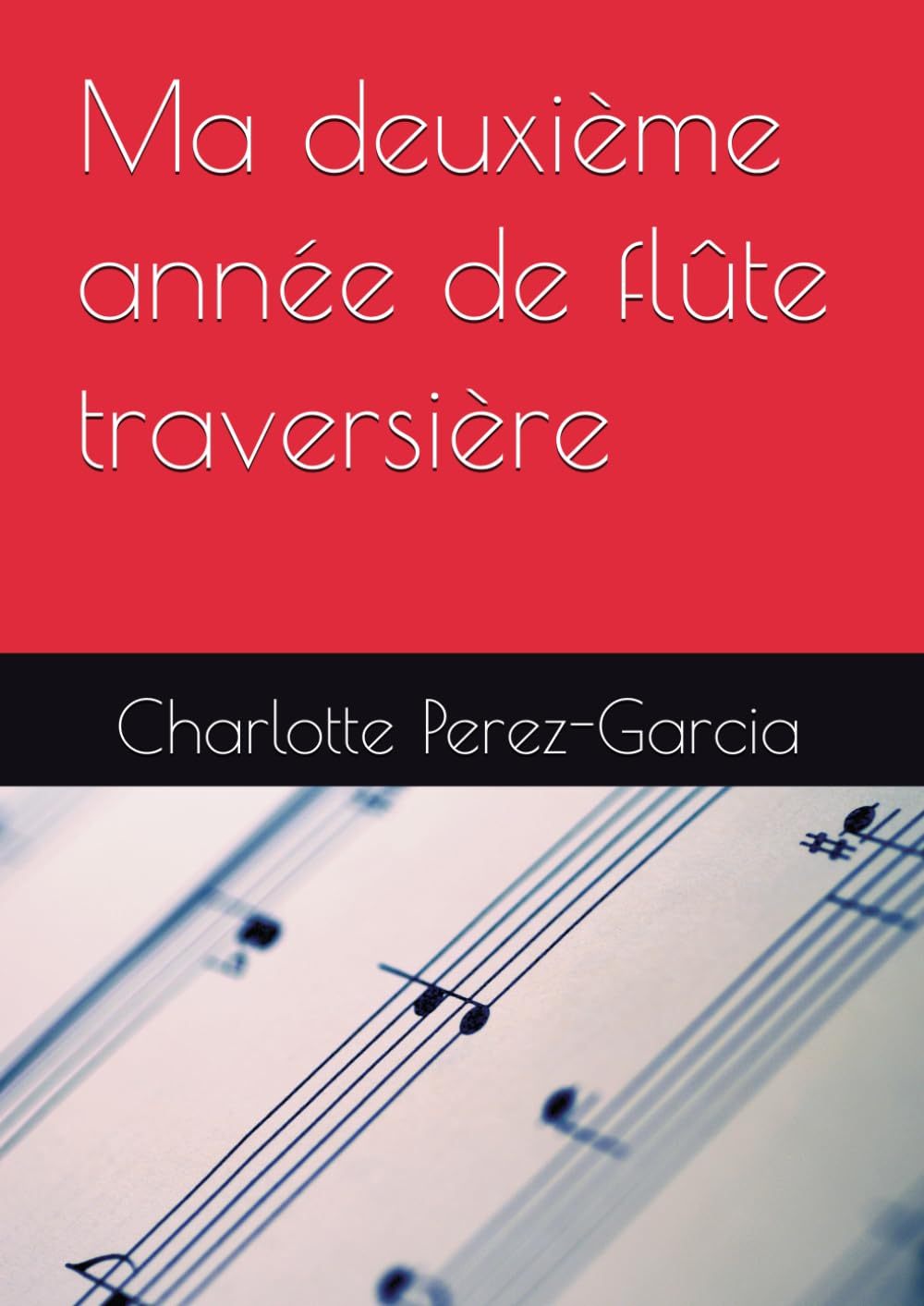 Ma deuxième année de flûte traversière