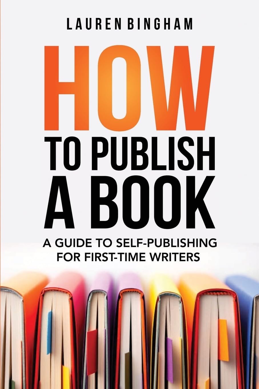 How to Publish a Book: A Guide to Self-Publishing for First-Time Writers
