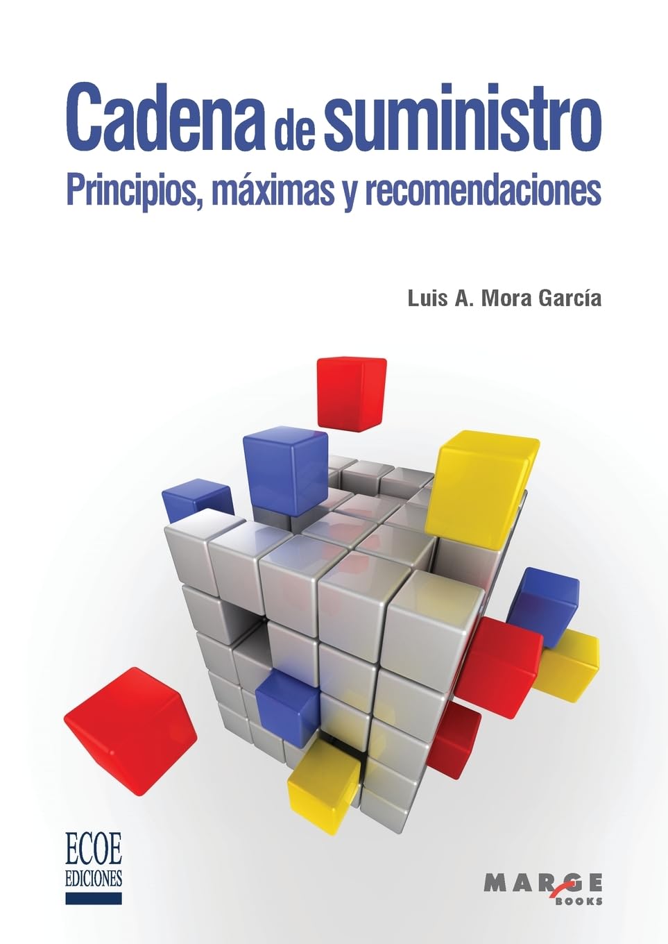 Cadena de suministro. Principios, máximas y recomendaciones: 0