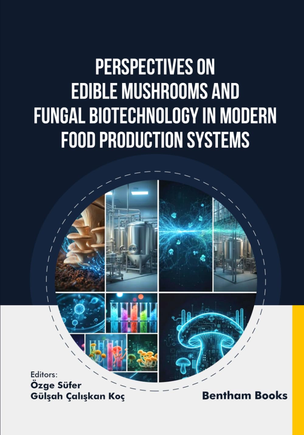 Perspectives on Edible Mushrooms and Fungal Biotechnology in Modern Food Production Systems