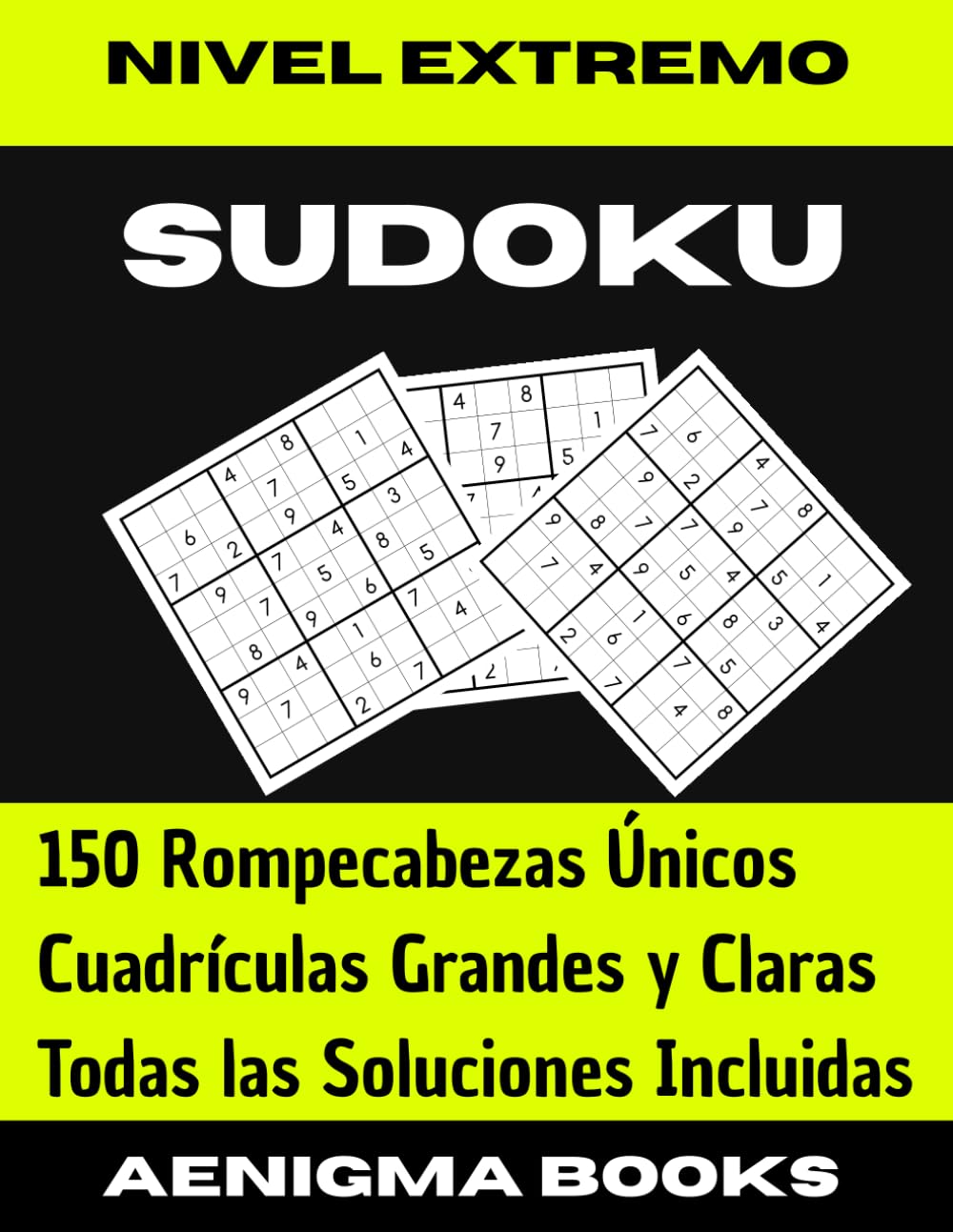 Sudokus para Adultos Vol. 4: Nivel Extremo: El Desafío Definitivo para Expertos. Sudokus Diabólicos y Rompecabezas de Lógica Compleja para Genios de los Números (Sudoku Clásico para Adultos)