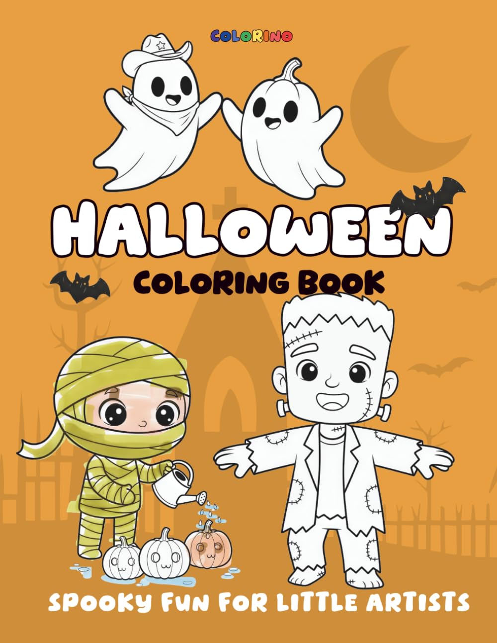 Halloween Coloring Book for Kids: Halloween Coloring Pages with Fun and Easy Designs of Spooky Pumpkins, Friendly Ghosts, Silly Monsters and More, by Colorino (Colorino Coloring Book)