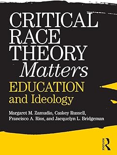 Critical Race Theory Matters