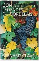 Contes et légendes du Bordelais 2909351319 Book Cover