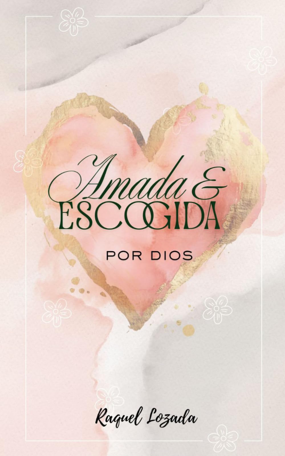 Amada y Escogida por Dios