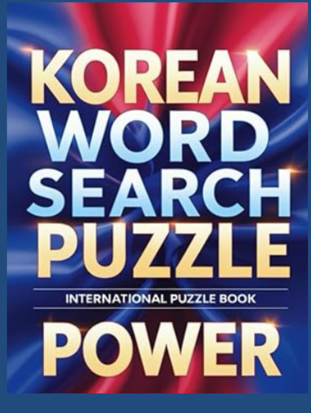 Korean Word Search Puzzle Power: Addictive Brain-Boosting Puzzles to Master Korean Language, Culture & Vocabulary