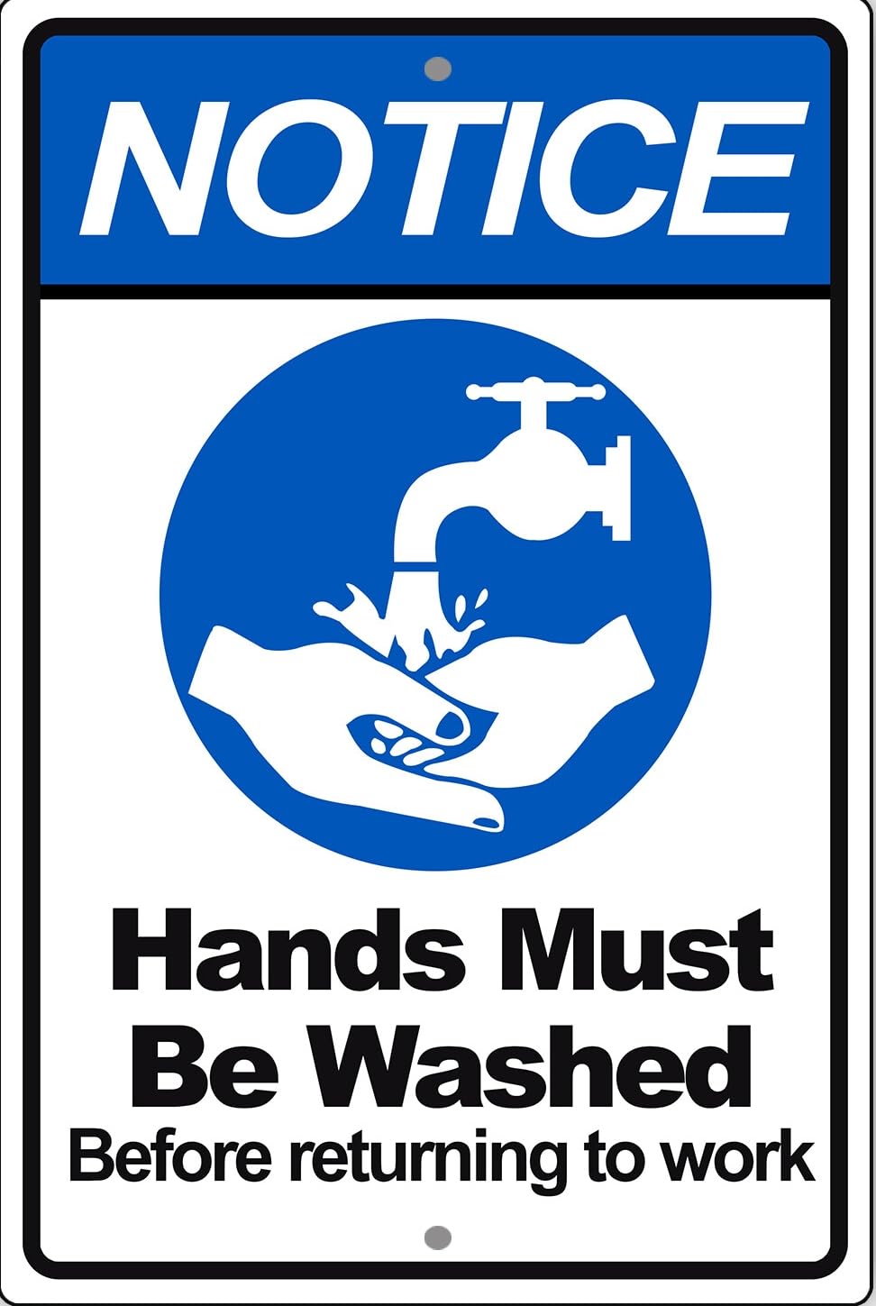 Notice Hands Must Be Washed Before Returning To Work Metal Sign