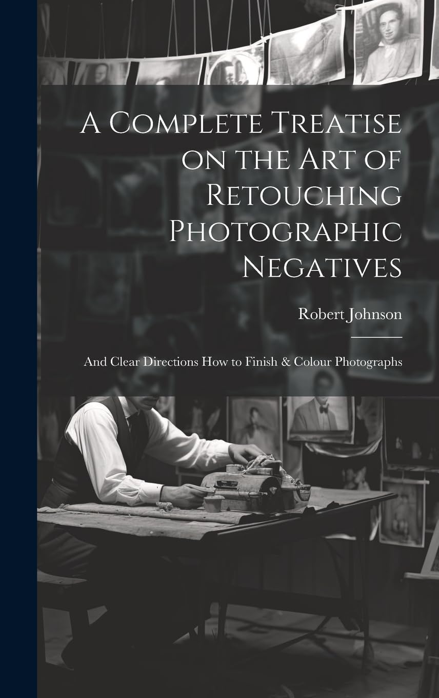 Livre sur la retouche de négatifs photographiques et manuel pour colorer l'image argentique