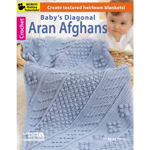 Leisure Arts Baby's Diagonal Aran Afghns Book