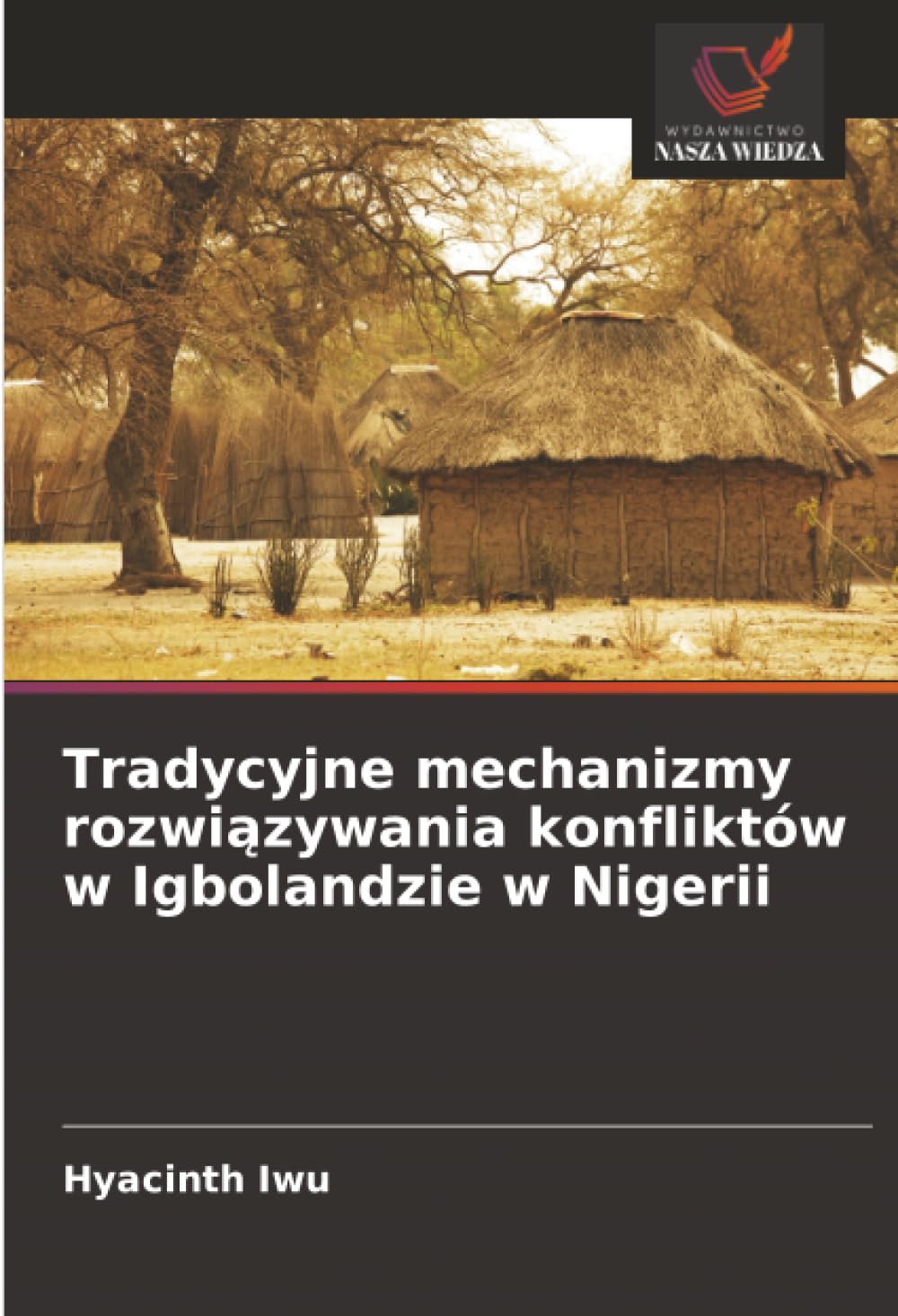 Tradycyjne mechanizmy rozwi¿zywania konfliktów w Igbolandzie w Nigerii