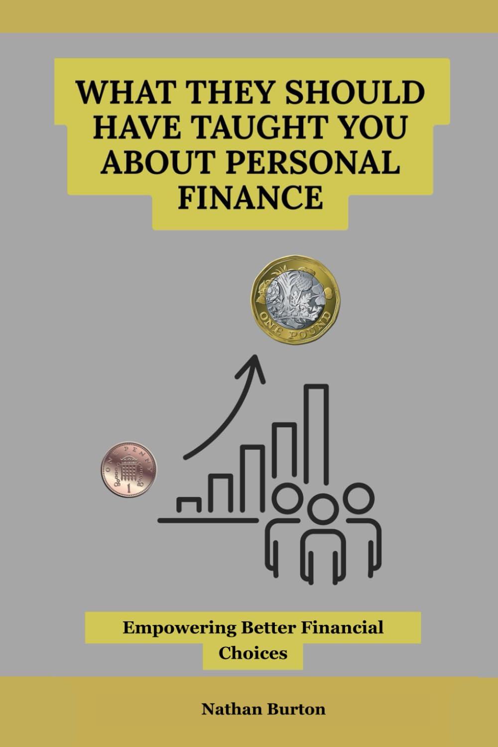 What They Should Have Taught You About Personal Finance: Empowering Better Choices - Colour edition