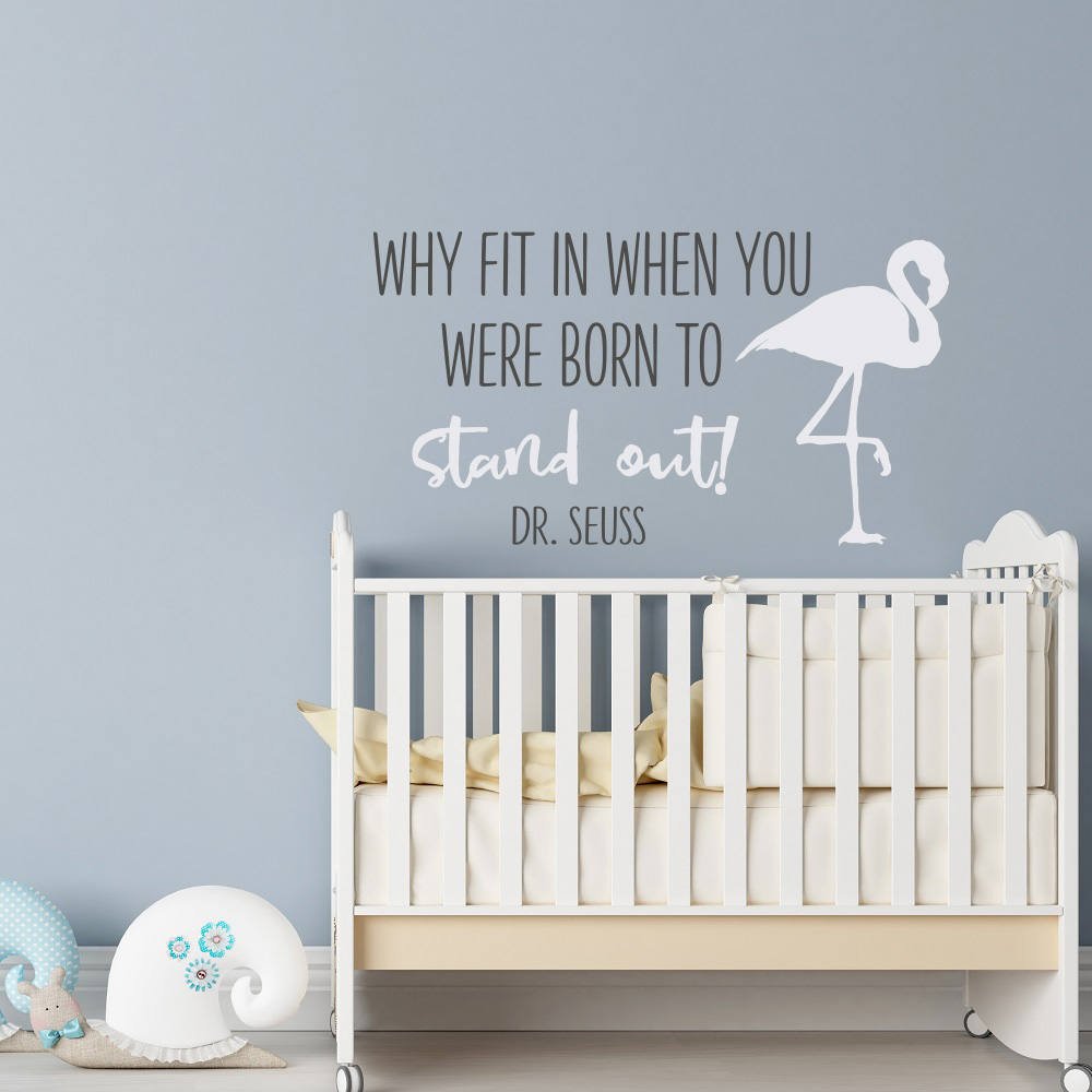 Letter Stickers Why Fit In When You Were Born To Stand Out Wall Decal Art Dr Seuss Nursery Decor for Kids Room Playroom Decor 20"x36"