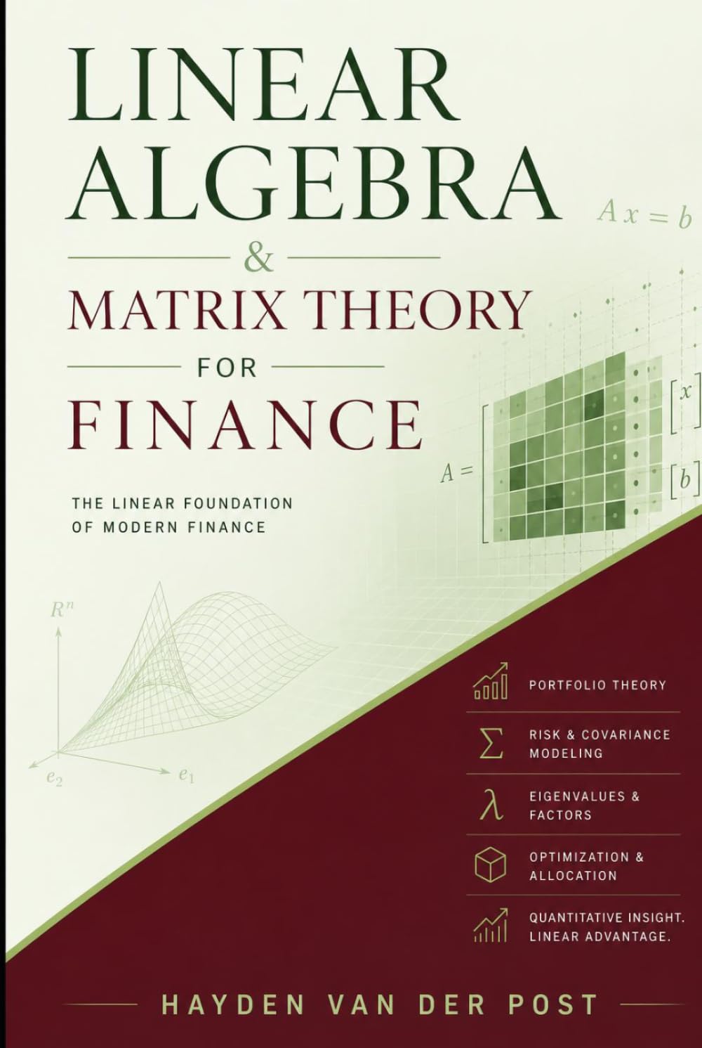 Linear Algebra & Matrix Theory For Finance: A Practical Guide for Quantitative Analysts and Traders