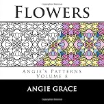 Flowers (Angie's Patterns Volume 8)