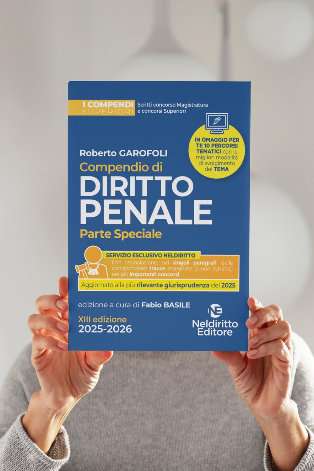 Compendio superiore di Diritto Penale Parte Speciale 2025-2026 per il concorso in magistratura e per i concorsi superiori