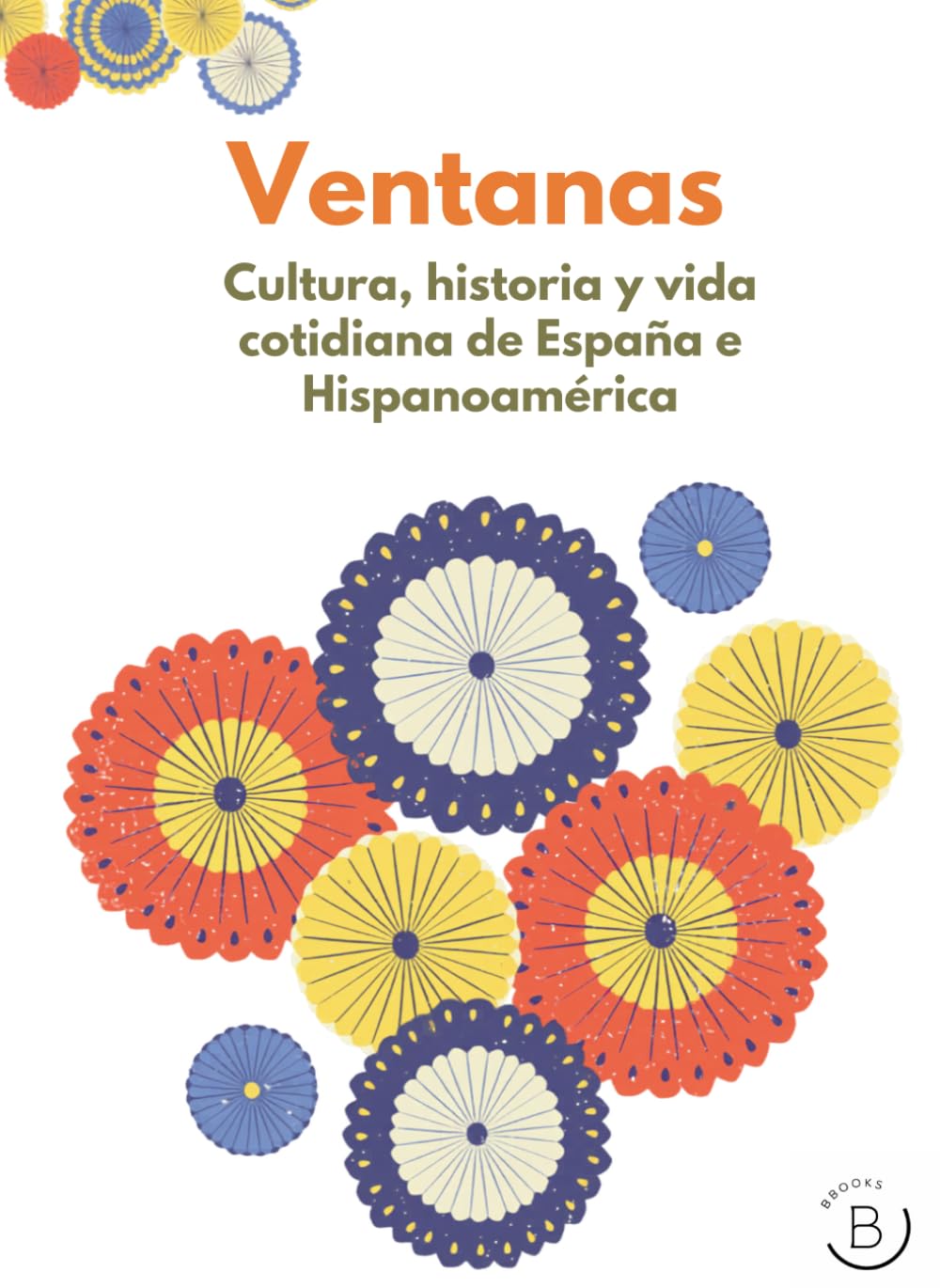 Ventana: Cultura, historia y vida cotidiana de España e Hispanoamérica