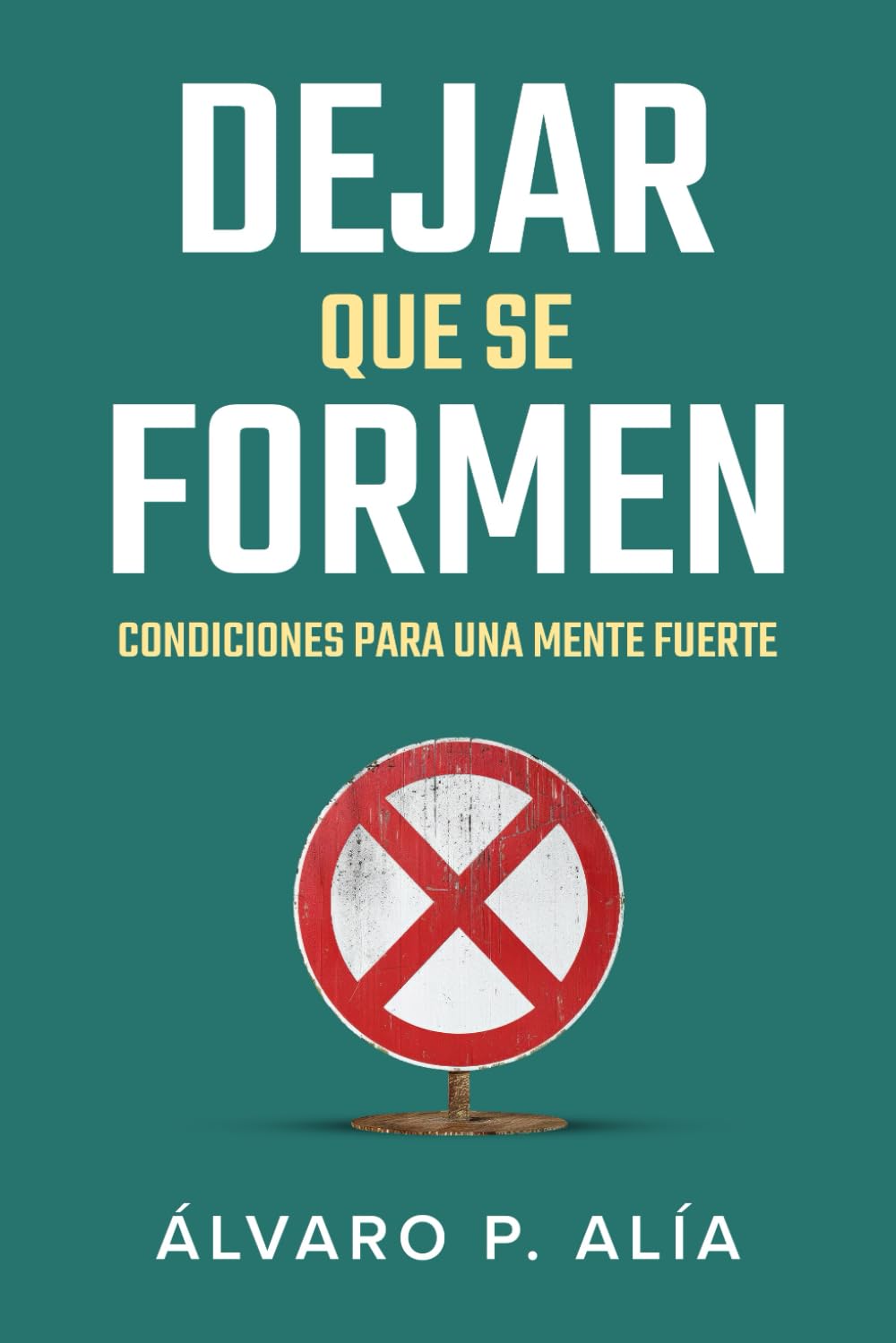 Dejar que se formen: Condiciones para una mente fuerte antes del pensamiento
