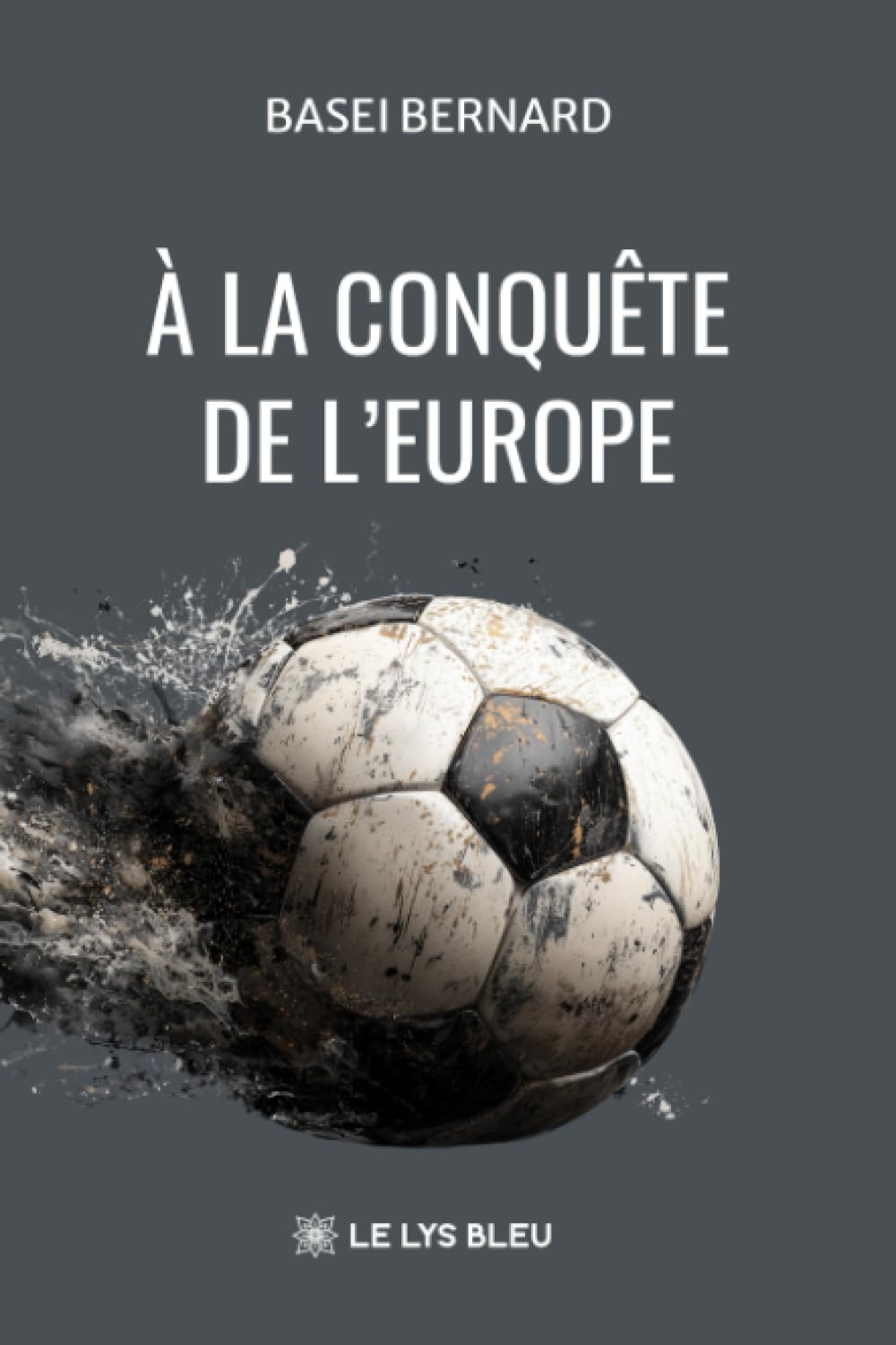 À la conquête de l'Europe