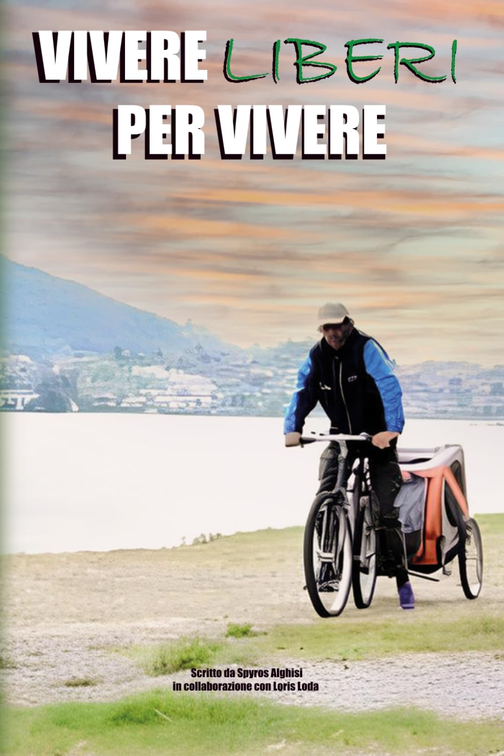 Vivere liberi per vivere