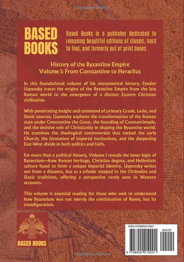 History of the Byzantine Empire Volume 1: From Constantine to Heraclius (Based Books Exclusive Editions) - Image 2