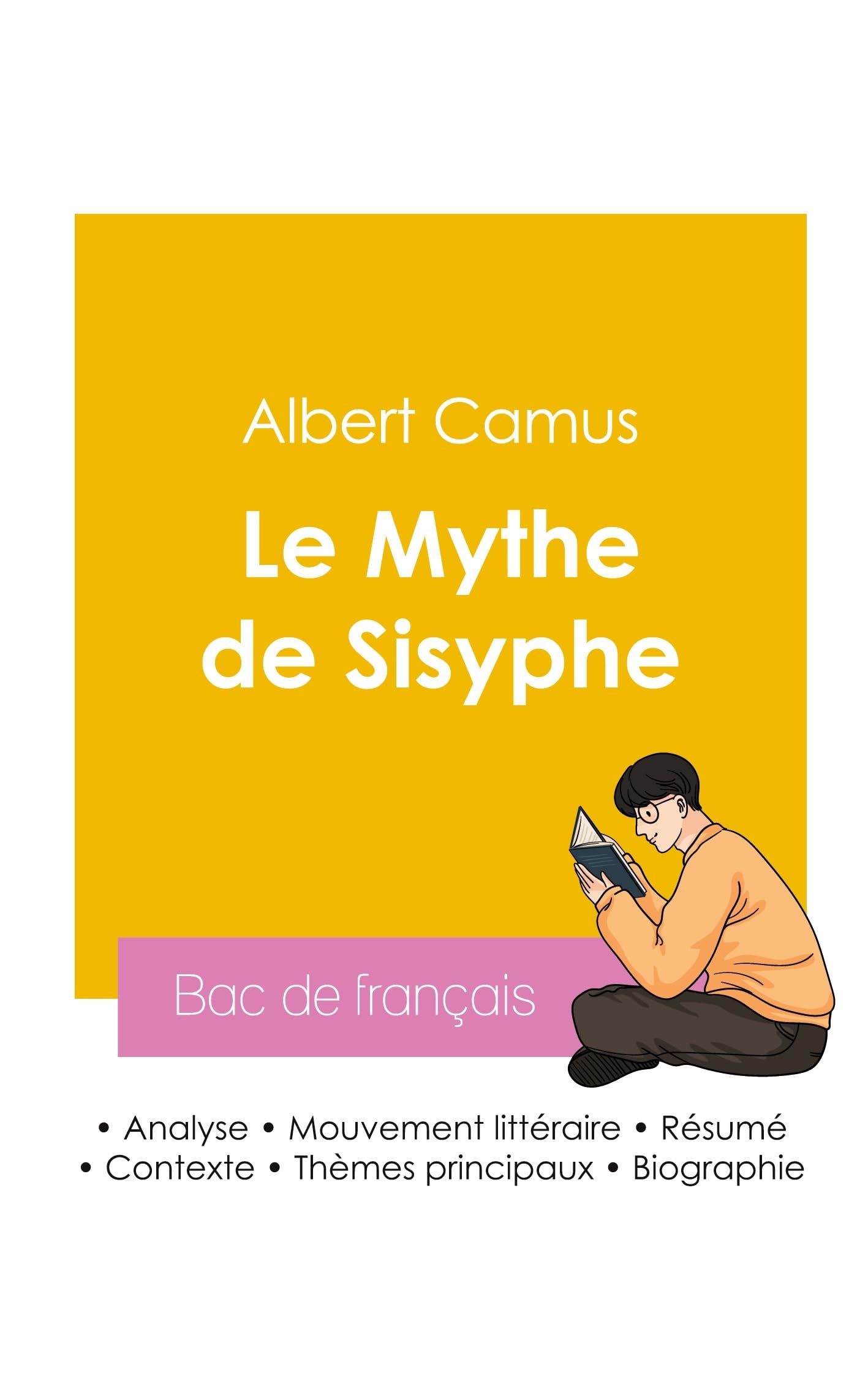 Réussir son Bac de français 2026 : Analyse de l'essai Le Mythe de Sisyphe de Albert Camus