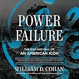 Power Failure: The Rise and Fall of an American Icon