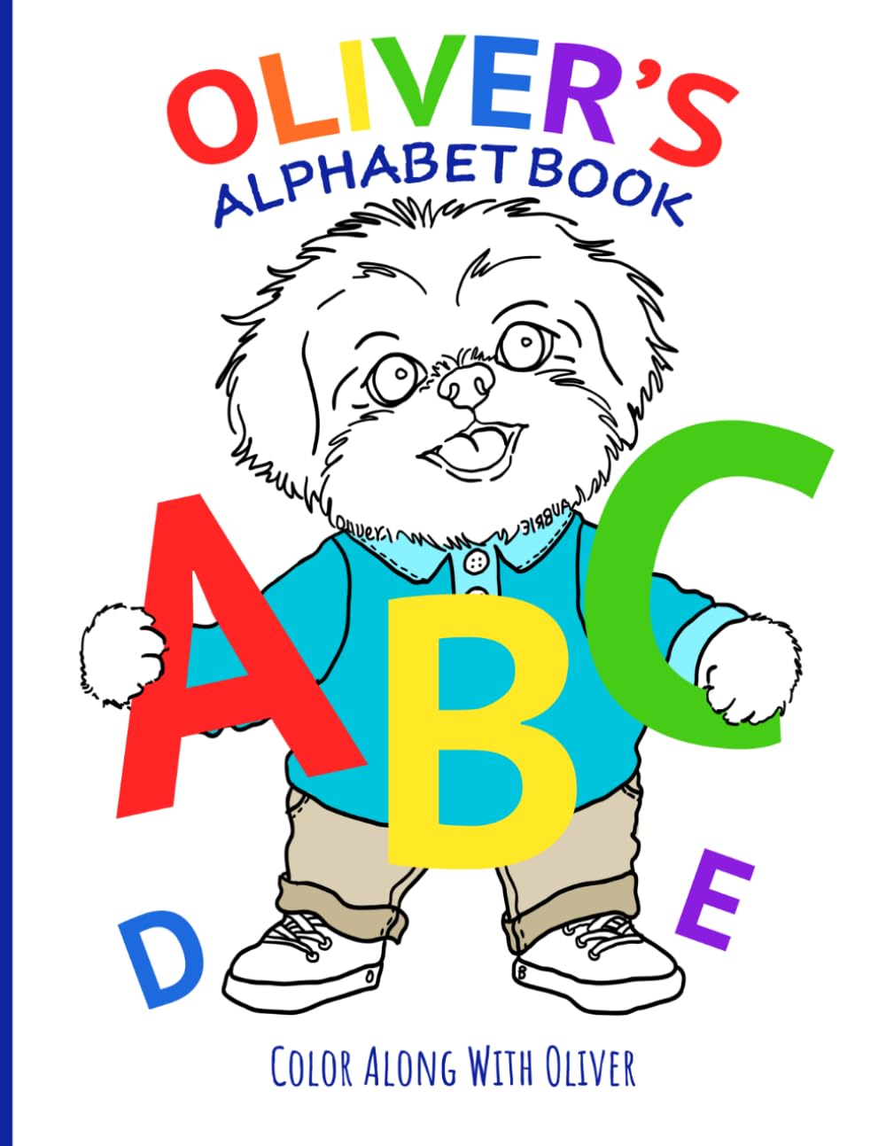 Oliver's Alphabet Book: Color Along With Oliver