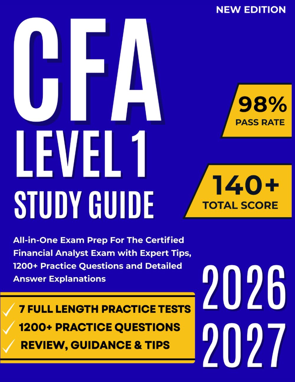 CFA Level 1 Study Guide 2026-2027: All-in-One Exam Prep For The Certified Financial Analyst Exam with Expert Tips, 1200+ Practice Questions and Detailed Answer Explanations