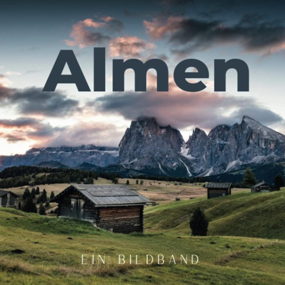 Almen: Ein Bildband